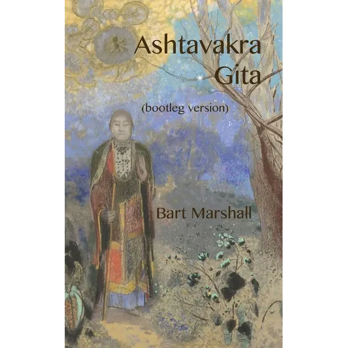 Ashtavakra Gita (bootleg version) - Paperback | Books | Wiccan Center