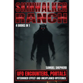 Skinwalker Ranch: UFO Encounters, Portals, Hitchhiker Effect & Unexplained Mysteries - Paperback | Books | Wiccan Center