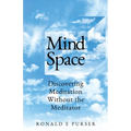 Mind Space: Discovering Meditation Without the Meditator - Paperback | Books | Wiccan Center