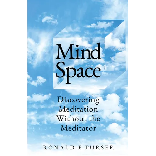 Mind Space: Discovering Meditation Without the Meditator - Paperback | Books | Wiccan Center