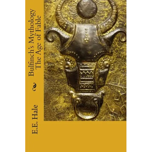 Bulfinch's Mythology The Age of Fable - Paperback | Books | Wiccan Center