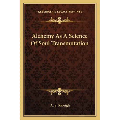 Alchemy As A Science Of Soul Transmutation - Paperback | Books | Wiccan Center