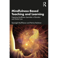 Mindfulness-Based Teaching and Learning: Preparing Mindfulness Specialists in Education and Clinical Care - Paperback | Books | Wiccan Center