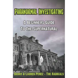 Paranormal Investigating - A Beginners Guide to the Supernatural - Paperback | Books | Wiccan Center