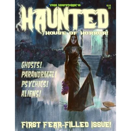 Von Hoffman's Haunted House of Horror #1: Mike "Von" Hoffman serves up more chills! - Paperback | Books | Wiccan Center