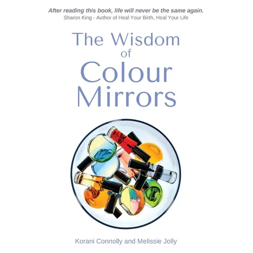 The Wisdom of Colour Mirrors - Paperback | Books | Wiccan Center