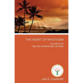 The Heart of Mysticism: Volume IV - The 1957 Infinite Way Letters - Paperback | Books | Wiccan Center