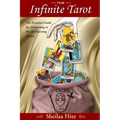 The Infinite Tarot: The Essential Guide for Connecting to the All-Knowing Source - Paperback | Books | Wiccan Center