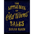 The Little Book Of Old Wives' Tales - Hardcover | Books | Wiccan Center