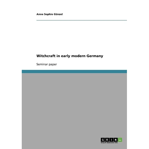 Witchcraft in early modern Germany - Paperback | Books | Wiccan Center
