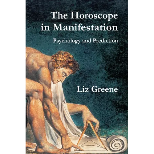 The Horoscope in Manifestation: Psychology and Prediction - Paperback | Books | Wiccan Center