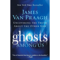Ghosts Among Us: Uncovering the Truth about the Other Side - Paperback | Books | Wiccan Center
