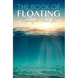 The Book of Floating: Exploring the Private Sea - Paperback | Books | Wiccan Center
