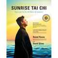 Sunrise Tai CHI: Awaken, Heal and Strengthen Your Mind, Body and Spirit - Paperback | Books | Wiccan Center