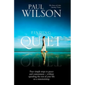 Finding the Quiet: Four Simple Steps to Peace and Contentment--Without Spending the Rest of Your Life on a Mountaintop - Paperback