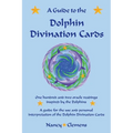 A Guide to the Dolphin Divination Cards: One Hundred and Two Oracle Readings Inspired by the Dolphins - Paperback | Books | Wiccan Center