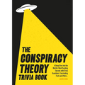 Conspiracy Theory Trivia Book: A Deep Dive Into the World's Most Puzzling Secrets with Trivia Questions, Fascinating Facts and More - Paperback