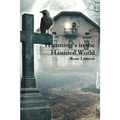 Haunting's in the Haunted World - Paperback | Books | Wiccan Center