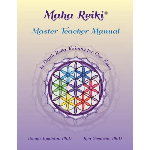 Maha Reiki Master Teaching Manual: In Depth Reiki Training for Our Times - Paperback | Books | Wiccan Center