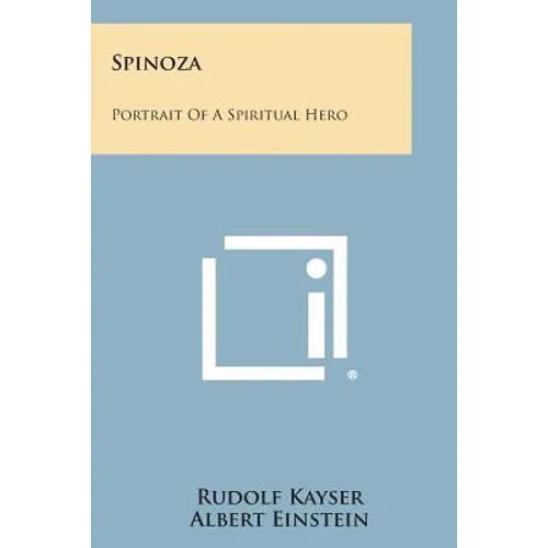 Spinoza: Portrait of a Spiritual Hero - Paperback | Books | Wiccan Center