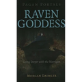 Pagan Portals - Raven Goddess: Going Deeper with the Morrigan - Paperback