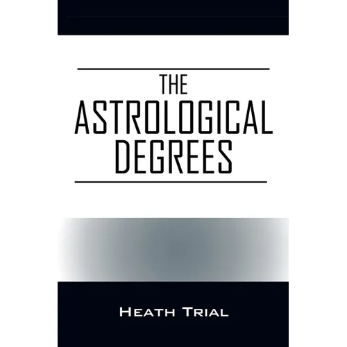 The Astrological Degrees - Paperback | Books | Wiccan Center