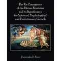 The Re-Emergence of the Divine Feminine and its Significance for Spiritual, Psychological and Evolutionary Growth - Paperback | Books | Wiccan Center