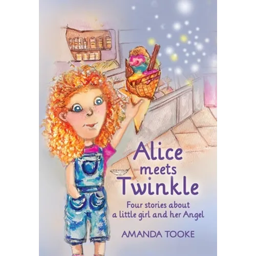 Alice meets Twinkle: Four stories about a little girl and her Angel - Paperback | Books | Wiccan Center