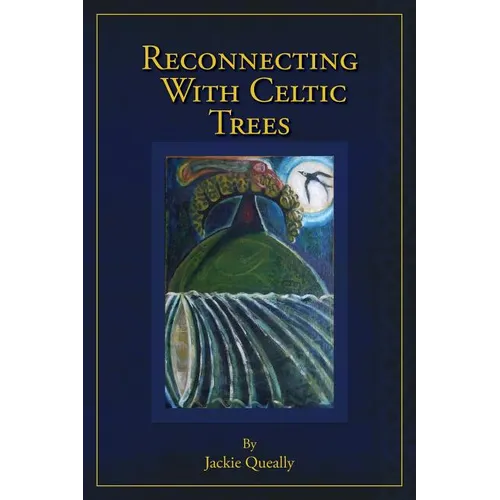 Reconnecting with Celtic Trees - Paperback | Books | Wiccan Center