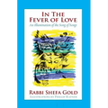 In the Fever of Love: An Illumination of the Song of Songs - Hardcover | Books | Wiccan Center