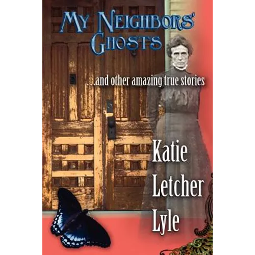 My Neighbors' Ghosts - Paperback | Books | Wiccan Center