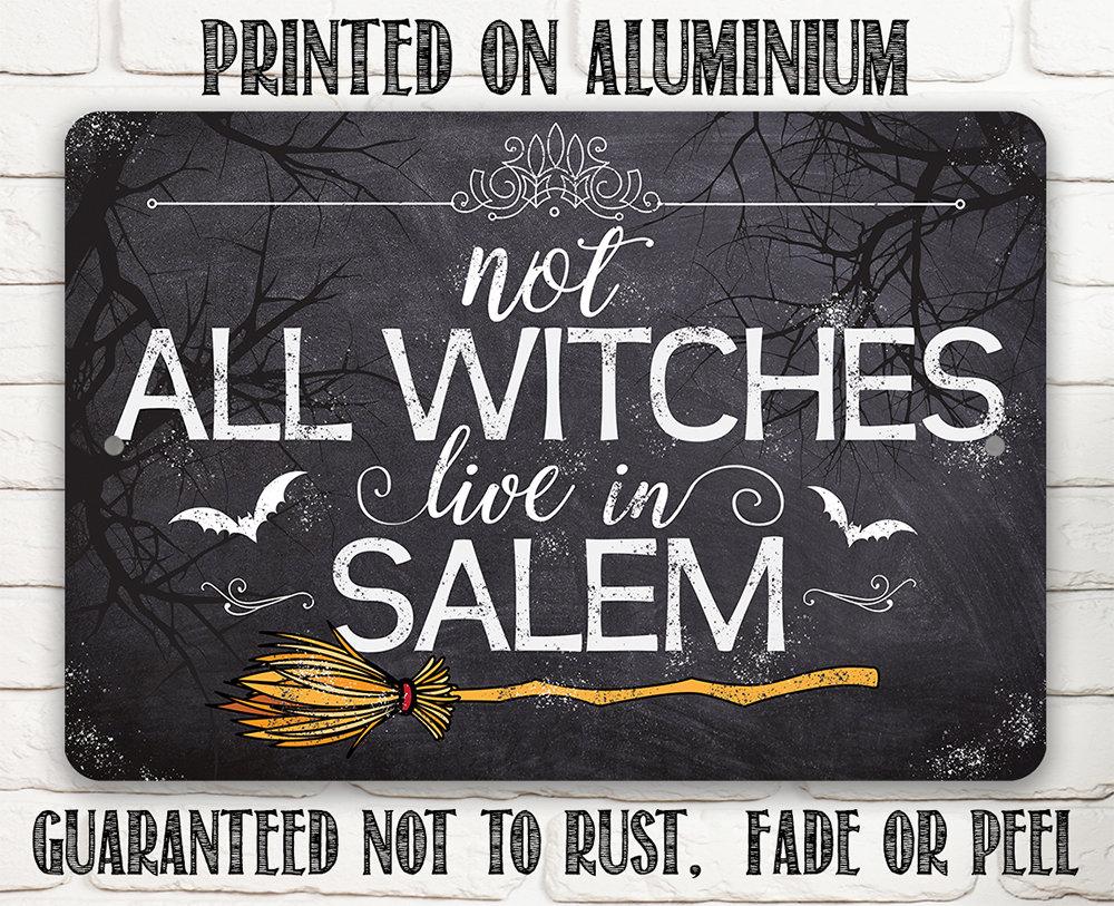 Not All Witches Live In Salem - Metal Sign | Metal Sign | Wiccan Center