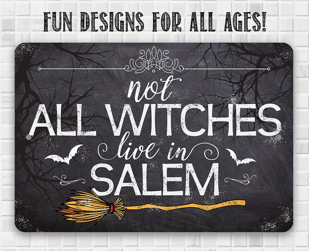 Not All Witches Live In Salem - Metal Sign | Metal Sign | Wiccan Center