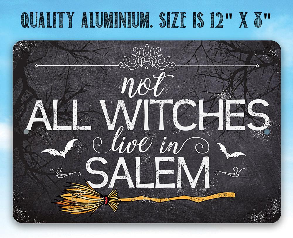 Not All Witches Live In Salem - Metal Sign | Metal Sign | Wiccan Center