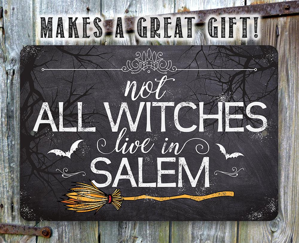 Not All Witches Live In Salem - Metal Sign | Metal Sign | Wiccan Center