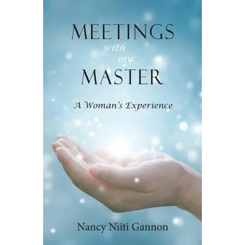 Meetings With My Master: A Woman's Experience - Paperback | Books | Wiccan Center