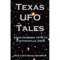 Texas UFO Tales: From Denison 1878 to Stephenville 2008 - Paperback | Books | Wiccan Center