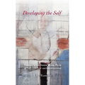 Developing the Self: Through the Inner Work Path in the Light of Anthroposophy - Paperback | Books | Wiccan Center