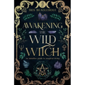 Awakening the Wild Witch - Paperback | Books | Wiccan Center