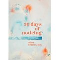 30 days of noticing: a simple practice for greater presence - Paperback | Books | Wiccan Center