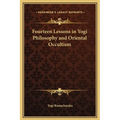 Fourteen Lessons in Yogi Philosophy and Oriental Occultism - Hardcover | Books | Wiccan Center