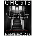 Ghosts: True Encounters with World Beyond - Paperback | Books | Wiccan Center