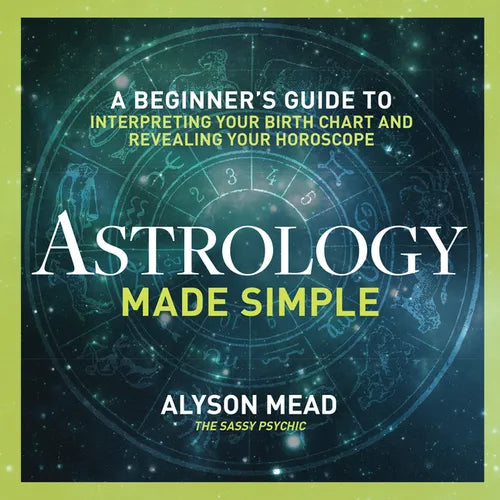 Astrology Made Simple: A Beginner's Guide to Interpreting Your Birth Chart and Revealing Your Horoscope - Paperback | Books | Wiccan Center