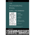 The Wandering Fool: Love and its Symbols, Early Studies on the Tarot - Paperback | Books | Wiccan Center