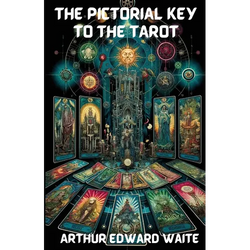 The Pictorial Key To The Tarot(Illustrated) - Paperback | Books | Wiccan Center