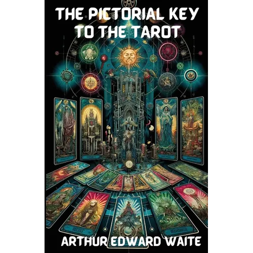 The Pictorial Key To The Tarot(Illustrated) - Paperback | Books | Wiccan Center