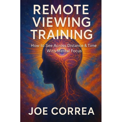 Remote Viewing Training: How to See Across Distance & Time With Mental Focus - Paperback | Books | Wiccan Center