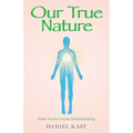 Our True Nature: From Awakening to Understanding - Paperback | Books | Wiccan Center