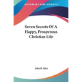 Seven Secrets Of A Happy, Prosperous Christian Life - Paperback | Books | Wiccan Center