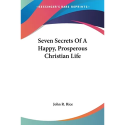 Seven Secrets Of A Happy, Prosperous Christian Life - Paperback | Books | Wiccan Center